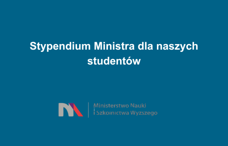 Stypendium Ministra dla naszych studentów